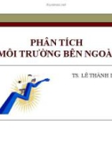 Bài giảng Quản lý chiến lược: Chương 2 Phân tích môi trường bên ngoài - TS. Lê Thành Long