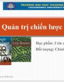 Bài giảng Quản trị chiến lược - Chương 1: Tổng quan quản trị chiến lược (Năm 2022)