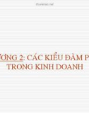 Bài giảng Đàm phán trong kinh doanh: Chương 2 - Trần Văn Của