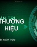 Bài giảng Quản trị thương hiệu: Chương 8 - TS. Nguyễn Khánh Trung