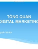 Bài giảng Tổng quan Digital Marketing - Nguyễn Tiến Đạt