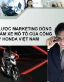 CHIẾN LƯỢC MARKETING DÒNG SẢN PHẨM XE MÔ TÔ CỦA CÔNG TY HONDA VIỆT NAM