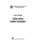 Giáo trình Văn hóa kinh doanh: Phần 1 - PGS.TS. Nguyễn Thị Bích Loan (Chủ biên)