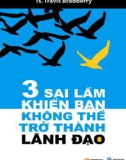 3 sai lầm khiến bạn không thể trở thành lãnh đạo: phần 1