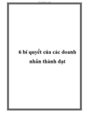 6 bí quyết của các doanh nhân thành đạt