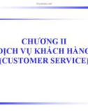 Dịch vụ khách hàng - Quản trị Logistics