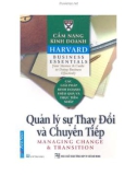 Cẩm nang Kinh doanh Harvard (Harvard business essentials): Quản lý sự thay đổi và chuyển tiếp