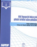 Phát triển sản phẩm và kế hoạch hóa trong quản trị Marketing