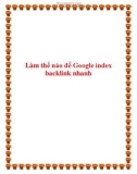 Làm thế nào để Google index backlink nhanh