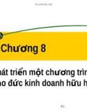 Bài giảng Đạo đức kinh doanh và văn hoá doanh nghiệp trong hội nhập quốc tế: Chương 8 - TS.PhạmVănTài