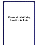 Kiên trì và từ bỏ không bao giờ mâu thuẫn