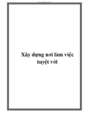 Xây dựng nơi làm việc tuyệt vời