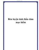 Rèn luyện tinh thần dám mạo hiểm