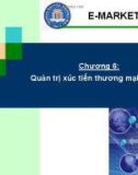 Bài giảng thương mại điện tử - Chương 6: Quản trị xúc tiến thương mại điện tử