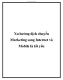 Xu hướng dịch chuyển Marketing sang Internet và Mobile là tất yếu