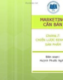 Bài giảng Marketing căn bản: Chương 7 - Huỳnh Phước Nghĩa