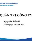 Bài giảng Quản trị công ty - Chương 1: Tổng quan và các lý thuyết về quản trị công ty (Đối tượng Sau đại học)