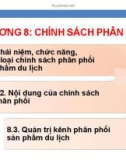 Bài giảng Marketing du lịch: Chương 8 - Chính sách phân phối