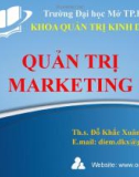 Bài giảng Quản trị Marketing: Chương 1 - Ths. Đỗ Khắc Xuân Diễm