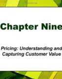 Lecture Principles of Marketing - Chapter 9: Pricing: Understanding and capturing customer value