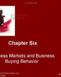 Lecture Principles of Marketing - Chapter 6: Business markets and business buying behavior