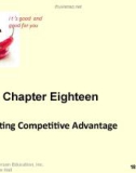 Lecture Principles of Marketing - Chapter 18: Creating competitive advantage