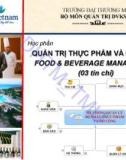 Bài giảng Quản trị thực phẩm và đồ uống - ĐH Thương Mại