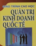 Giáo trình cao học Quản trị kinh doanh quốc tế: Phần 1