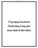 Ứng dụng fac marketing trong giai đoạn kinh tế khó khăn