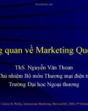 Bài giảng Marketing quốc tế: Tổng quan về Marketing quốc tế - ThS. Nguyễn Văn Thoan