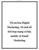 Tối ưu hóa Digital Marketing: 10 cách để tích hợp mạng xã hội, mobile và Emai MAarketing l