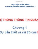 Bài giảng Hệ thống thông tin quản lý - Chương 1: Sự cần thiết và vai trò của MIS