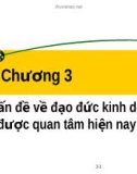 Bài giảng Đạo đức kinh doanh và văn hoá doanh nghiệp trong hội nhập quốc tế: Chương 3 - TS.PhạmVănTài