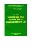 Giáo trình Tâm lý và nghệ thuật giao tiếp, ứng xử trong kinh doanh du lịch: Phần 1