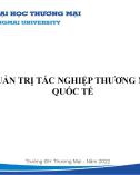 Bài giảng Quản trị tác nghiệp thương mại quốc tế - Chương 1: Các phương thức giao dịch thương mại quốc tế (Năm 2022)