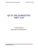 Bài giảng Quản trị Marketing thủy sản - TS. Nguyễn Minh Đức