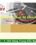 Bài giảng Quản trị quan hệ khách hàng: Chương 6 - Đặng Trang Viễn Ngọc