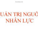 Bài giảng Quản trị nguồn nhân lực: Phần 2