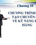 Bài giảng Quản trị bán hàng: Chương 10 - Nguyễn Khánh Trung