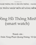 Bài thuyết trình môn Kĩ năng mềm: Đồng hồ thông minh (smart watch)