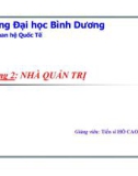 Bài giảng Chương 2: Nhà quản trị - TS. Hồ Cao Việt