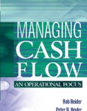 Managing Cash FlowAn Operational Focus phần 1