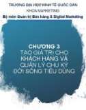 Bài giảng Quản trị quan hệ khách hàng: Chương 3 - ĐH Kinh tế Quốc dân