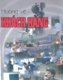 Hướng về khách hàng - TS. Nguyễn Thượng Thái