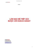 LÀM SAO ĐỂ TIẾP XÚC ĐƯỢC VỚI KHÁCH HÀNG?