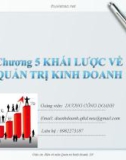 Bài giảng Quản trị kinh doanh: Chương 5 - GV. Dương Công Doanh