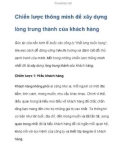 Chiến lược thông minh xây dựng lòng trung thành của khách hàng ?