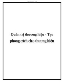 Quản trị thương hiệu - Tạo phong cách cho thương hiệu