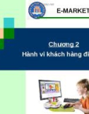 Marketing điện tử - Chương 2 Hành vi khách hàng điện tử