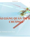 Bải giảng Quản trị học - Chương 1: Công việc quản trị và nhà quản trị